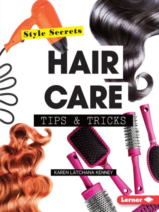Title details for Hair Care Tips & Tricks by Karen Latchana Kenney - Available